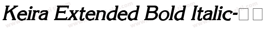 Keira Extended Bold Italic字体转换